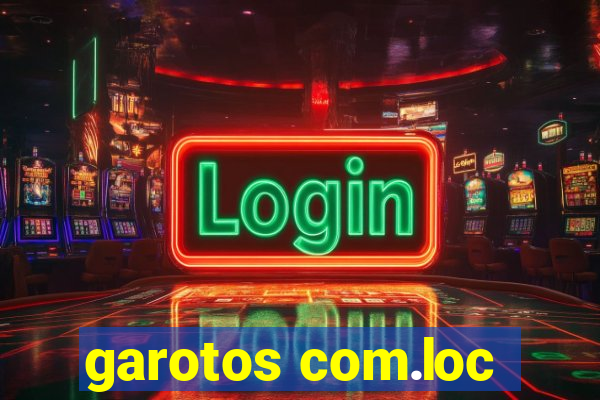 garotos com.loc